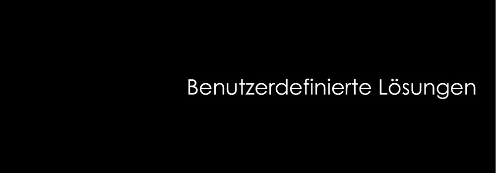 Benutzerdefinierte Lösungen